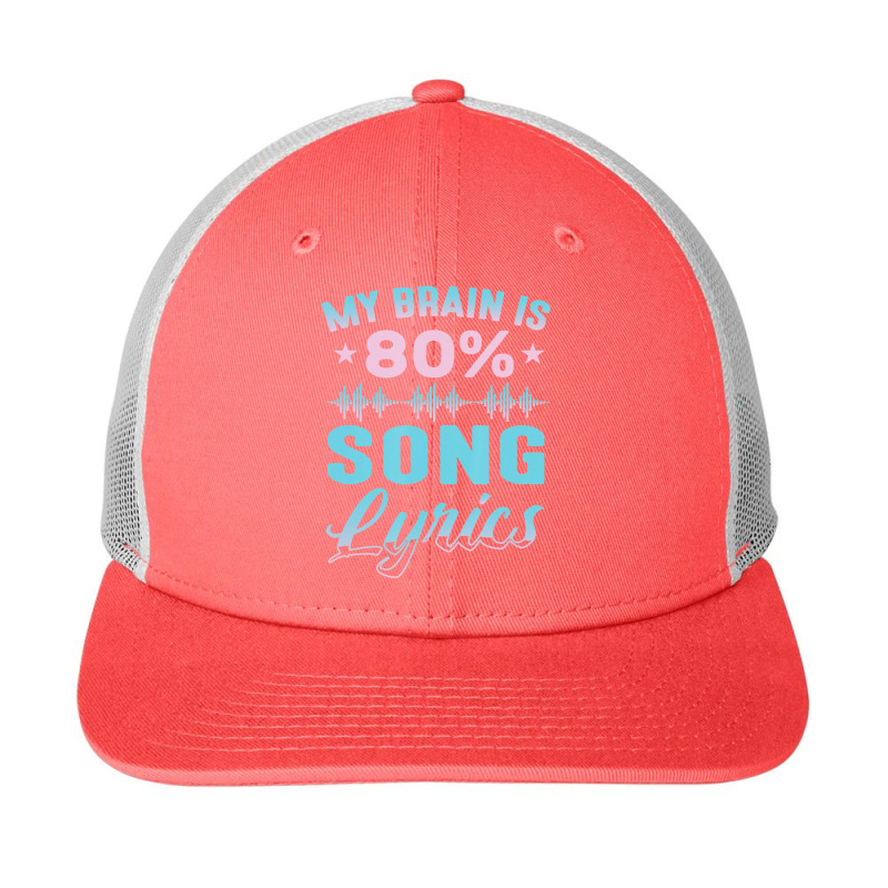 My Brain Is 80% Song Lyrics Singer Catchy Tune Lyrics 1 Snapback Trucker Cap | Artistshot