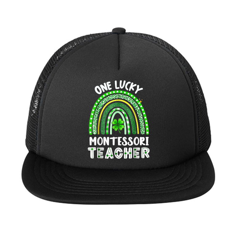 One Lucky Montessori Teacher Rainbow St Patrick’s Day T Shirt Foam Snapback Hat | Artistshot