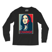 Kamala Harris Change 2024 Long Sleeve Shirts | Artistshot