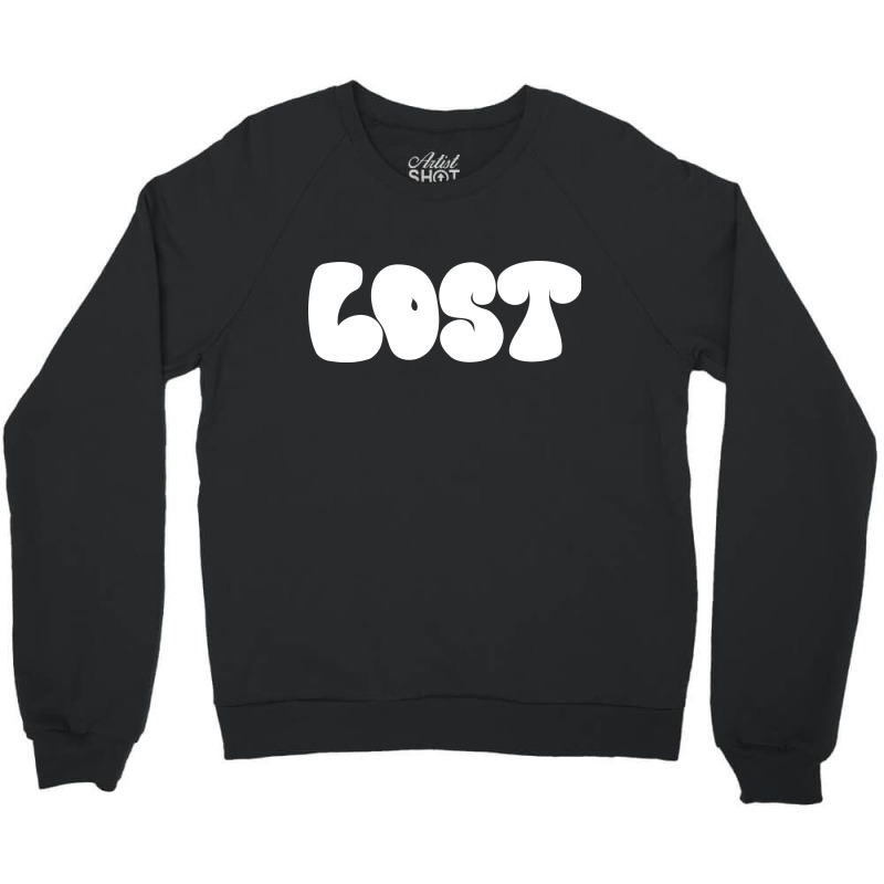 Lost Crewneck Sweatshirt by bob | Artistshot