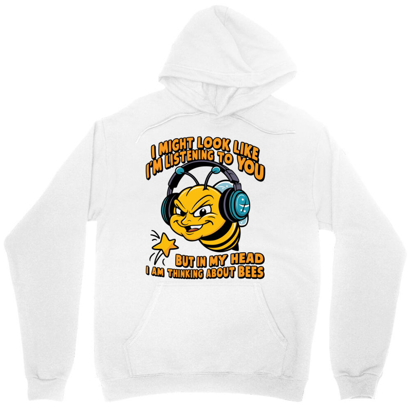 My Head I Am Thinking About Bees Unisex Hoodie | Artistshot