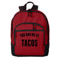 You Had Me At Tacos Basic Backpack | Artistshot