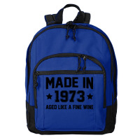 Made In 1973 Aged Like A Fine Wine Basic Backpack | Artistshot