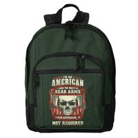 Gun Control I Am American I Have Right To Bear Arms Your Approval Basic Backpack | Artistshot