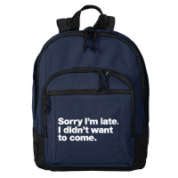 Sorry I'm Late Basic Backpack | Artistshot