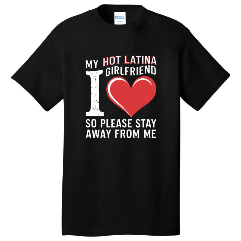 Myhot Latina Girlfriend Basic T-shirt by Donna Schennum | Artistshot