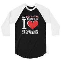 Myhot Latina Girlfriend 3/4 Sleeve Shirt | Artistshot