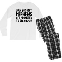 Only The Best Nephews Get Promoted To Big Cousin Men's Long Sleeve Pajama Set | Artistshot