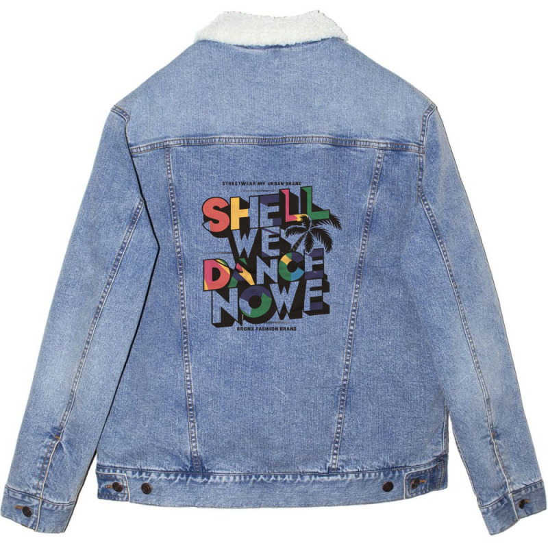 Shell We Dance Now(2) Unisex Sherpa-lined Denim Jacket | Artistshot