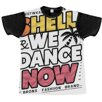 Shell We Dance Now Graphic T-shirt | Artistshot