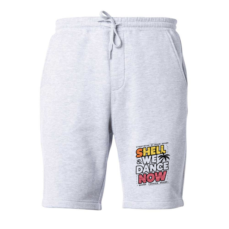 Shell We Dance Now Fleece Short | Artistshot