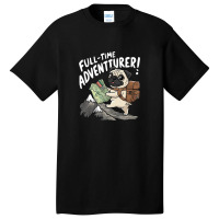 Full Time Adventurer Basic T-shirt | Artistshot