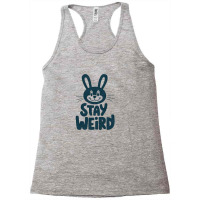 Bunny  Stay Weird Racerback Tank | Artistshot