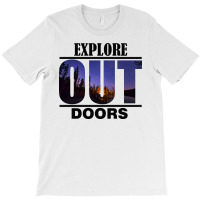 Explore Out Doors T-shirt | Artistshot