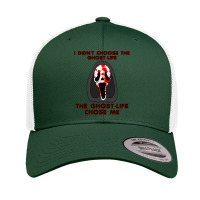 The Ghost Life Chose Me Gifts Idea Retro Trucker Cap | Artistshot