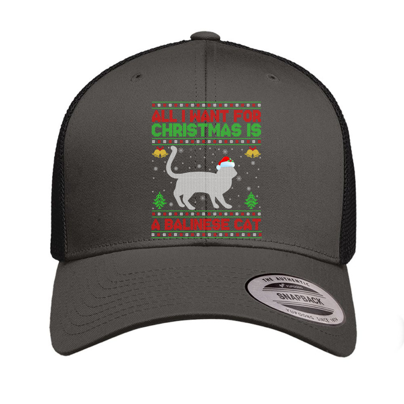 Funny Ugly All I Want For Christmas Is A Balinese Cat T Shirt Retro Trucker Cap | Artistshot