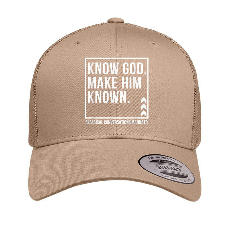 Know God. Make Him Known. Mankato Classical Conversations T Shirt Retro Trucker Cap | Artistshot