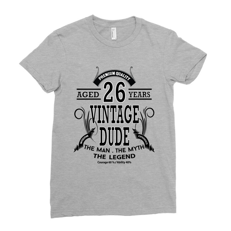 Vintage Dud Aged 26 Years Ladies Fitted T-Shirt by rardesign | Artistshot