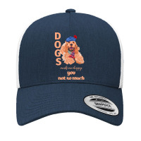 Dog Make Me Happy You Not So Much Cocker Spaniel Yupoong Trucker Cap | Artistshot