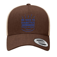 Be Nice To Diabetics We Deal With Enough Pricks Yupoong Trucker Cap | Artistshot