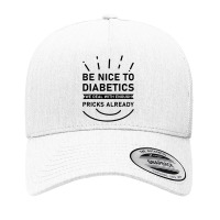 Be Nice To Diabetics We Deal With Enough Pricks Yupoong Trucker Cap | Artistshot