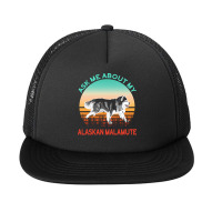 Alaskan Malamute T  Shirt Ask Me About My Alaskan Malamute T  Shirt Foam Snapback Hat | Artistshot