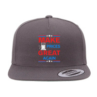 Funny Pro Trump Supporter Make Gas Prices Great Again 5 Panel Snapback Cap | Artistshot