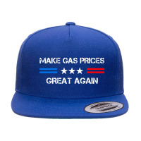 Make Gas Prices Great Again 5 Panel Snapback Cap | Artistshot