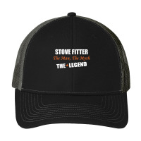 Stove Fitter The Man, The Myth The Legend Pa Trucker Cap | Artistshot