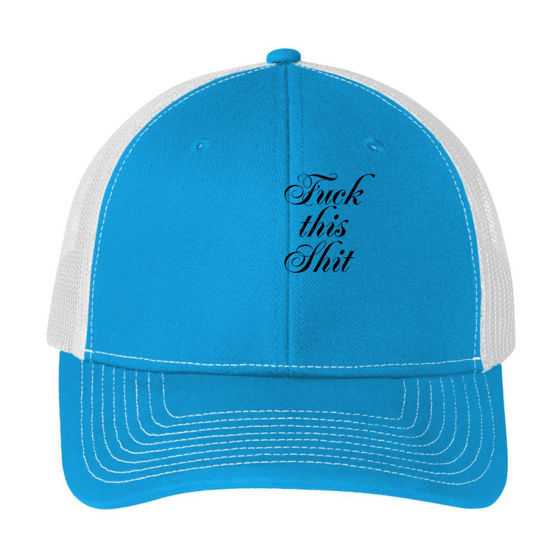 Fuck This Shit Pa Trucker Cap by danidikadi | Artistshot