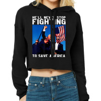 Trump To Save America Cropped Hoodie | Artistshot