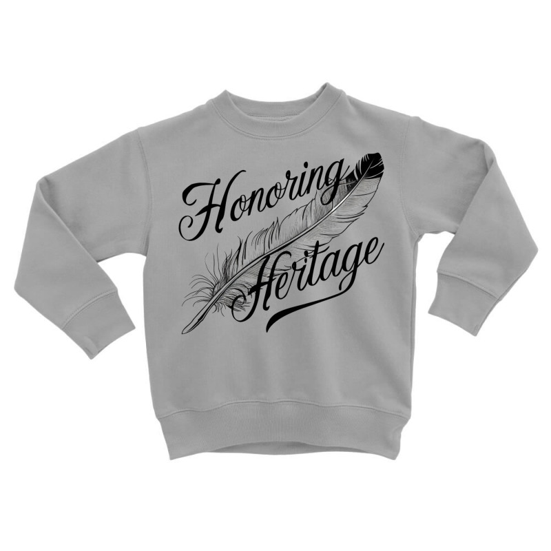 Honoring Heritage Toddler Sweatshirt by Donna Schennum | Artistshot