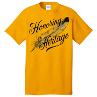 Honoring Heritage Basic T-shirt | Artistshot