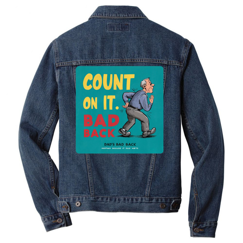 Dads Bad Back Men Denim Jacket | Artistshot