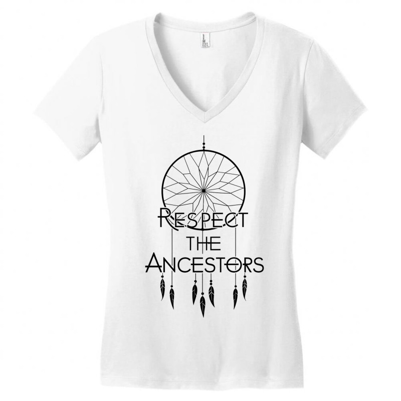 Respect The Ancestors Women's V-Neck T-Shirt by Donna Schennum | Artistshot