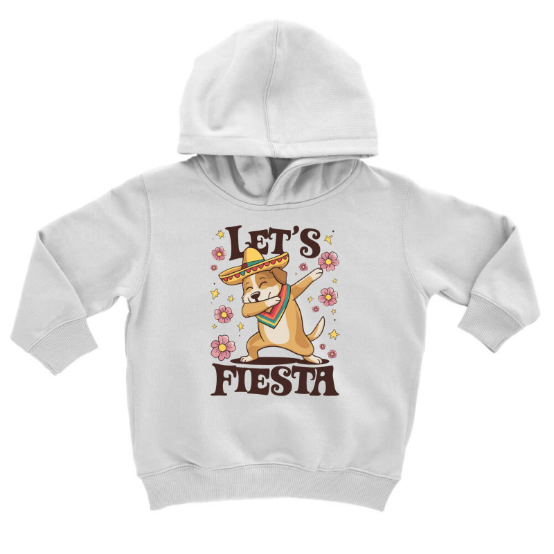 Let's Fiesta Toddler Hoodie by Donna Schennum | Artistshot