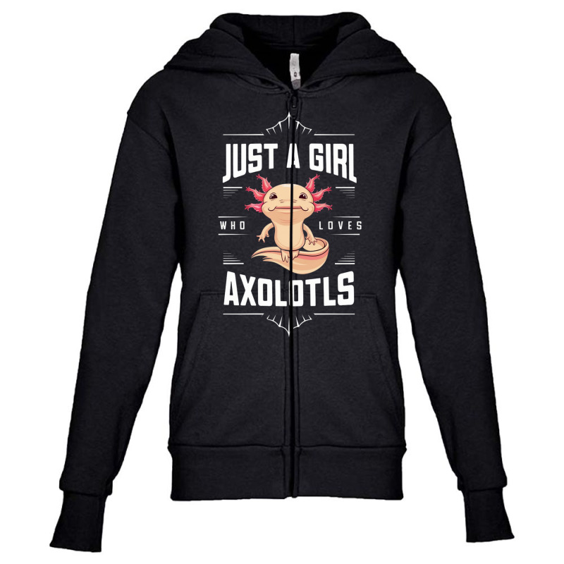 Ust A Girl,who Loves Axolotls' Youth Zipper Hoodie by Donna Schennum | Artistshot