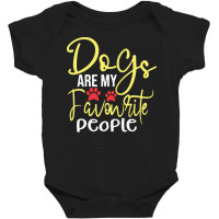 Dogs Are My Favorite People T  Shirt Dogs Are My Favourite People, Fun Baby Bodysuit | Artistshot