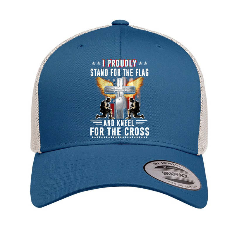 I Proudly Stand For The Flag And Kneel For The Cross Veteran 277 Retro Trucker Cap by pester | Artistshot