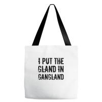 Gland In Gangland Tote Bags | Artistshot