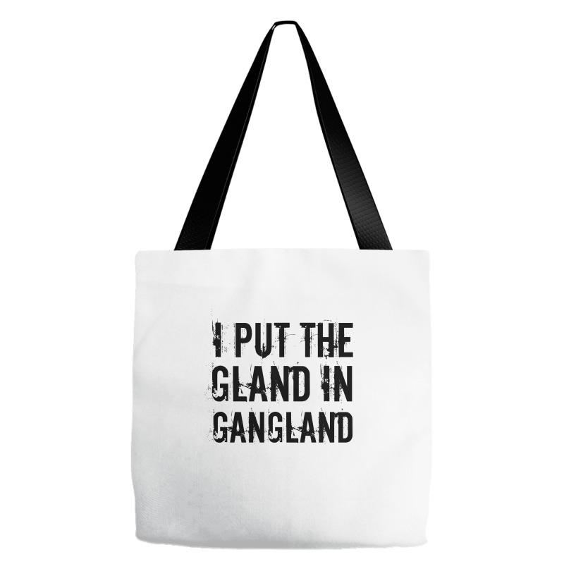 Gland In Gangland Tote Bags | Artistshot