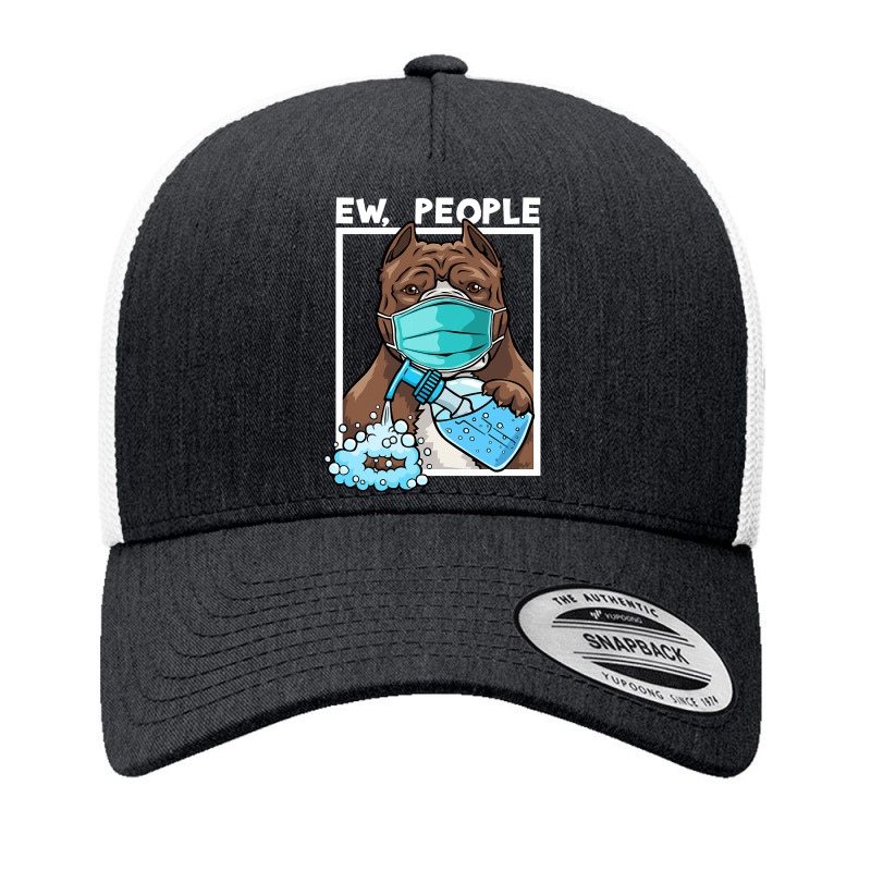 Pitbull Lover Dog Wearing Facemask And Hand Sanitizer Ew People 444 Pi Yupoong Trucker Cap by pester | Artistshot