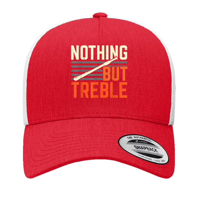 Nothing But Treble Flute Flutist Musician Instrumentalist T Shirt Yupoong Trucker Cap by gillanbepicaia | Artistshot