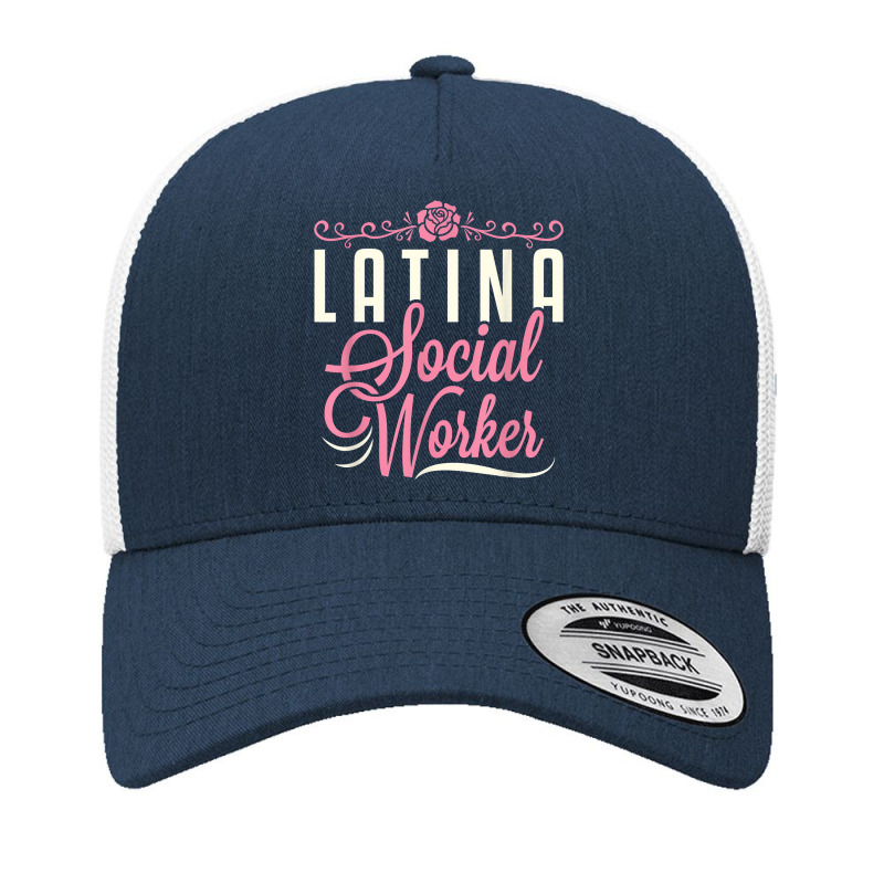 Latina Social Worker Lcsw Women Latinx Hispanic T Shirt Yupoong Trucker Cap by rainandehay | Artistshot