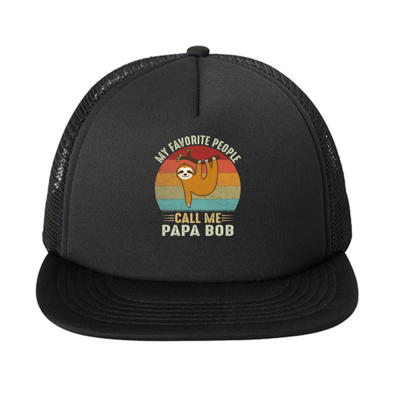 Mens My Favorite People Call Me Papa Bob Cute Sloth Lover Grandpa Prem Foam Snapback hat by ThienThuong | Artistshot