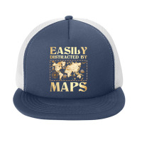 Easily Distracted By Maps   Cartography Geographer Map Lover T Shirt Foam Snapback Hat | Artistshot