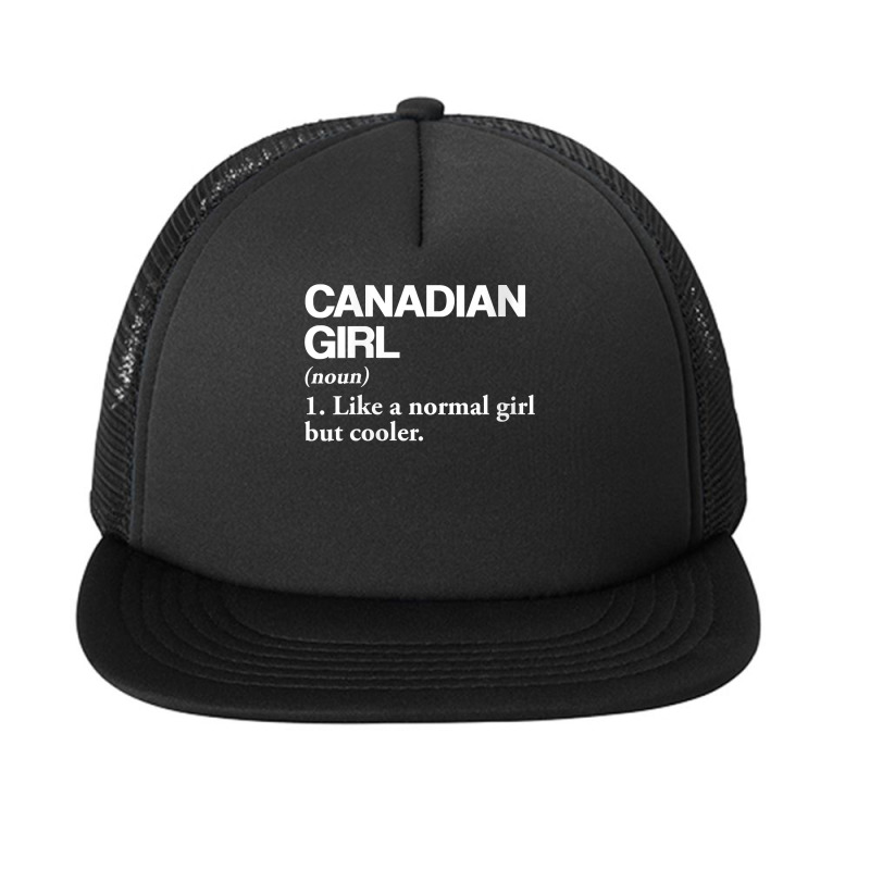 Womens Canadian Girl Definition Canada Flag Country Language V Neck T Foam Snapback hat by Smykowskicalob1991 | Artistshot