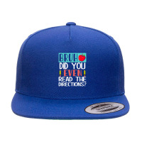 Bruh. Did You Even Read The Directions, Teacher Saying Quote 5 Panel Snapback Cap | Artistshot