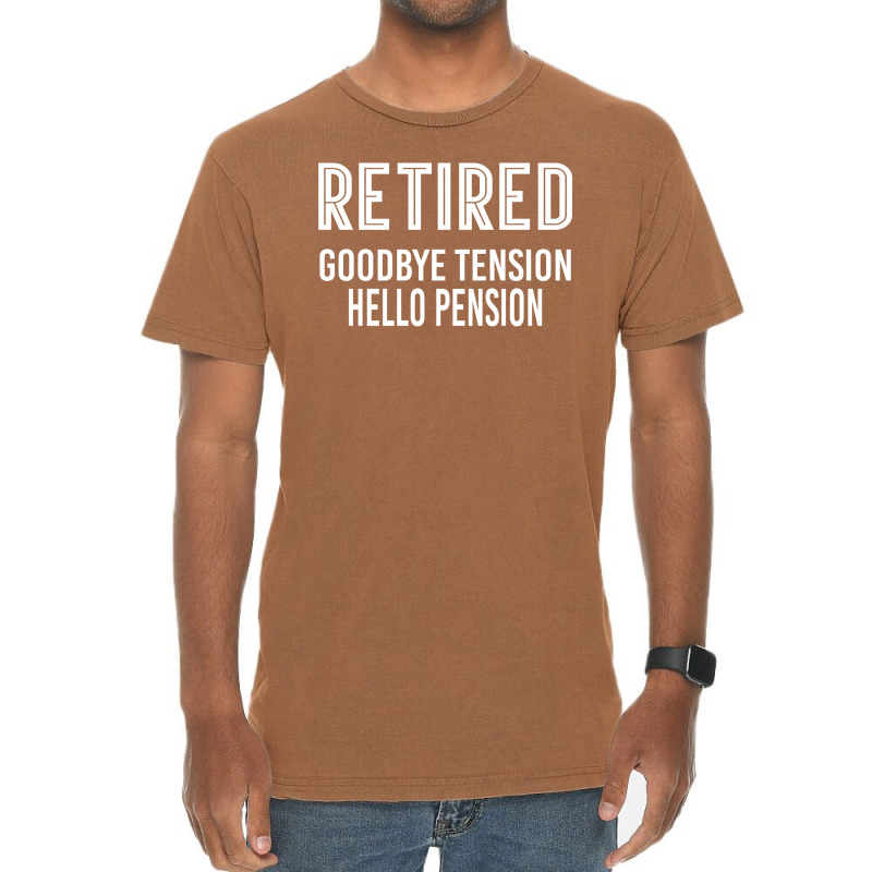 Retired Goodbye Tension Hello Pensiyon Vintage T-shirt | Artistshot