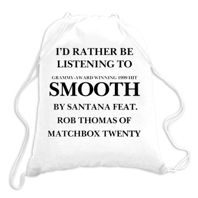 Rather Be Listening To Smooth Drawstring Bags Designed By Bariteau Hannah